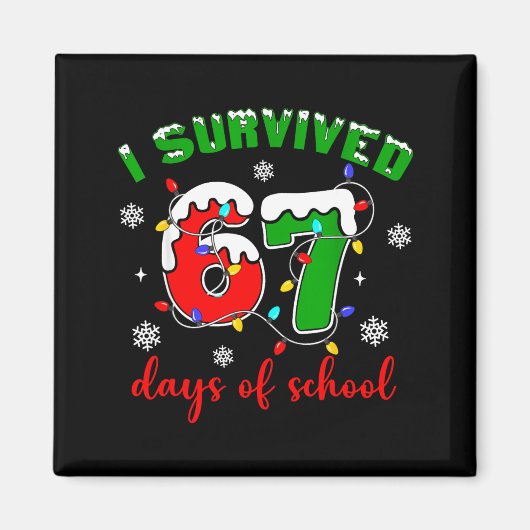 I Survived 67 Days Of School Funny Christmas Teach Magnet (Vorne)