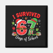 I Survived 67 Days Of School Funny Christmas Teach Magnet (Vorne)