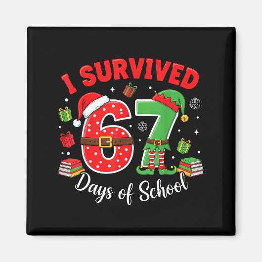 I Survived 67 Days Of School Funny Christmas Teach Magnet (Vorne)