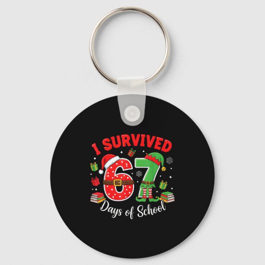 I Survived 67 Days Of School Funny Christmas Teach Schlüsselanhänger (Vorderseite)