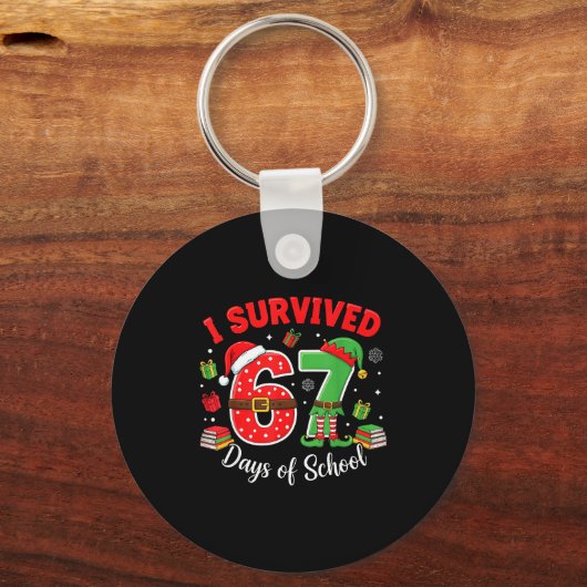 I Survived 67 Days Of School Funny Christmas Teach Schlüsselanhänger (Vorderseite)