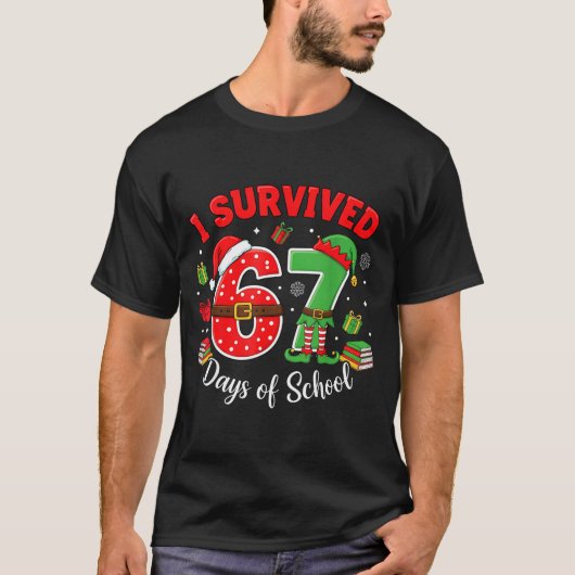 I Survived 67 Days Of School Funny Christmas Teach T-Shirt (Vorderseite)