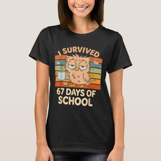 I Survived 67 Days Of School Funny Coffee Owl Scho T-Shirt (Vorderseite)