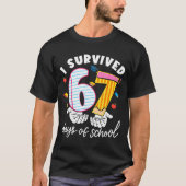 I Survived 67 Days Of School Funny Cool Meme Stude T-Shirt (Vorderseite)