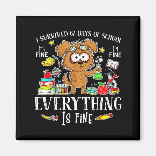 I Survived 67 Days Of School Funny Dog Lover Scien Magnet (Vorne)