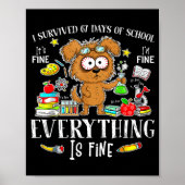 I Survived 67 Days Of School Funny Dog Lover Scien Poster (Vorne)