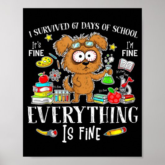 I Survived 67 Days Of School Funny Dog Lover Scien Poster (Vorne)