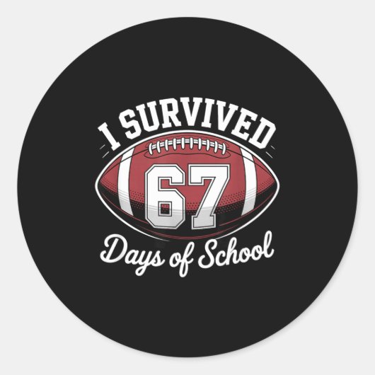 I Survived 67 Days Of School Funny Football Runder Aufkleber (Vorderseite)