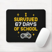 I Survived 67 Days Of School Funny Gamer Student M Mousepad (Mit Mouse)