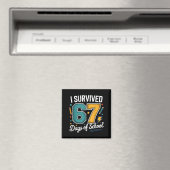 I Survived 67 Days Of School Funny Gen Alpha Quote Magnet (In Situ (Geschirrspüler))