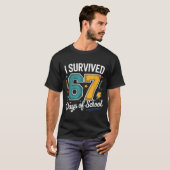 I Survived 67 Days Of School Funny Gen Alpha Quote T-Shirt (Vorne ganz)