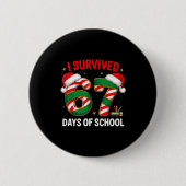 I Survived 67 Days Of School Funny Gen Christmas Button (Vorderseite)