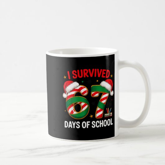I Survived 67 Days Of School Funny Gen Christmas Kaffeetasse (Rechts)