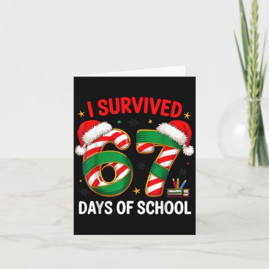 I Survived 67 Days Of School Funny Gen Christmas  Karte (Vorderseite)