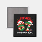 I Survived 67 Days Of School Funny Gen Christmas  Magnet (Vorderseite/Rückseite)