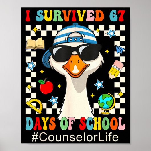 I Survived 67 Days Of School Funny Goose Boys Coun Poster (Vorne)