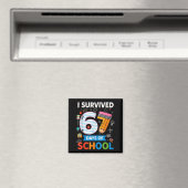 I Survived 67 Days Of School Funny Kids Teacher St Magnet (In Situ (Geschirrspüler))