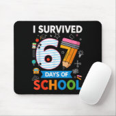 I Survived 67 Days Of School Funny Kids Teacher St Mousepad (Mit Mouse)