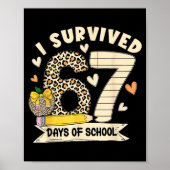 I Survived 67 Days Of School Funny Leopard Student Poster (Vorne)