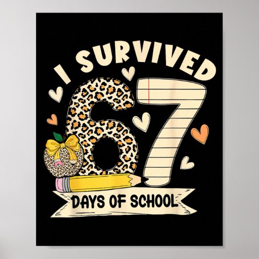 I Survived 67 Days Of School Funny Leopard Student Poster (Vorne)