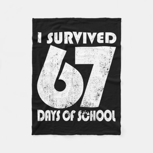 I Survived 67 Days Of School Funny Meme 67 Teacher Fleecedecke (Vorderseite)