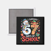 I Survived 67 Days Of School Funny Meme Six Seven Magnet (Vorderseite/Rückseite)