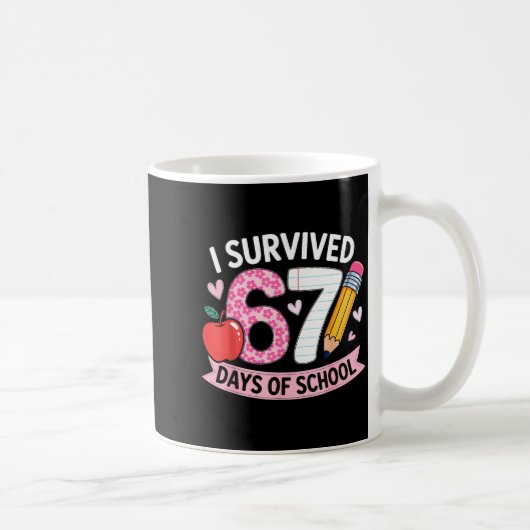 I Survived 67 Days Of School Funny Meme Student Te Kaffeetasse (Rechts)