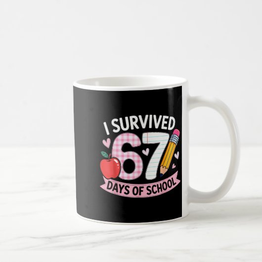 I Survived 67 Days Of School Funny Meme Student Te Kaffeetasse (Rechts)