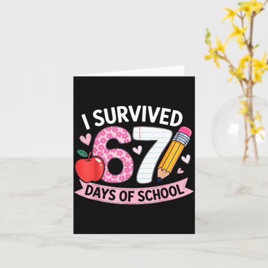 I Survived 67 Days Of School Funny Meme Student Te Karte (Gelbe Blume)