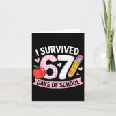 I Survived 67 Days Of School Funny Meme Student Te Karte (Vorderseite)