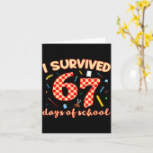 I Survived 67 Days Of School Funny Meme Student Te Karte (Gelbe Blume)