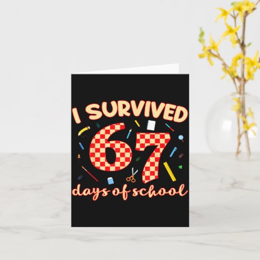 I Survived 67 Days Of School Funny Meme Student Te Karte (Gelbe Blume)
