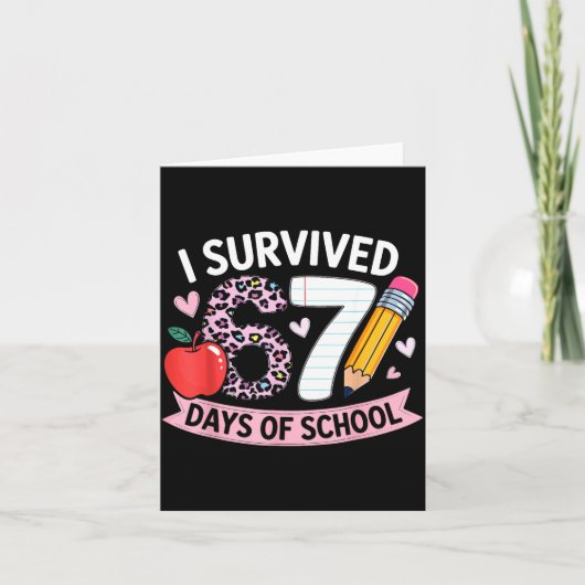 I Survived 67 Days Of School Funny Meme Student Te Karte (Vorderseite)