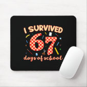 I Survived 67 Days Of School Funny Meme Student Te Mousepad (Mit Mouse)
