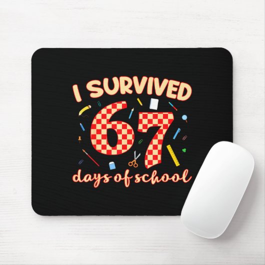 I Survived 67 Days Of School Funny Meme Student Te Mousepad (Mit Mouse)