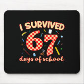 I Survived 67 Days Of School Funny Meme Student Te Mousepad (Vorne)