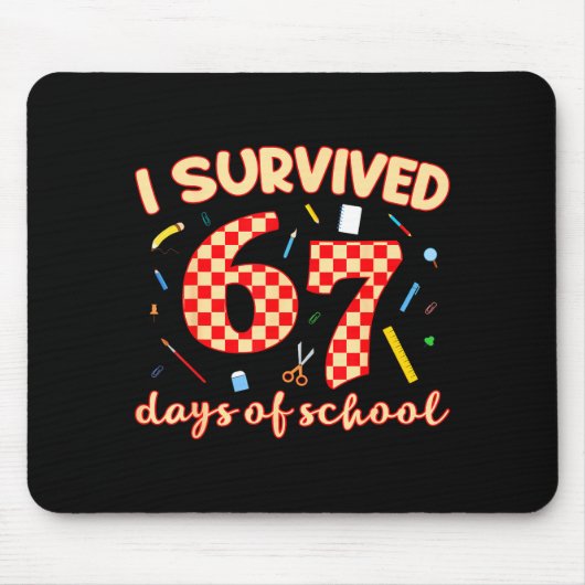 I Survived 67 Days Of School Funny Meme Student Te Mousepad (Vorne)