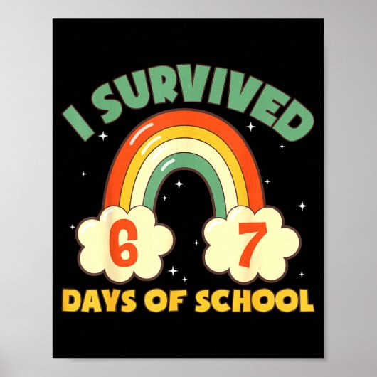 I Survived 67 Days Of School Funny Meme Student Te Poster (Vorne)