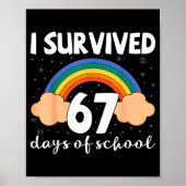 I Survived 67 Days Of School Funny Meme Student Te Poster (Vorne)