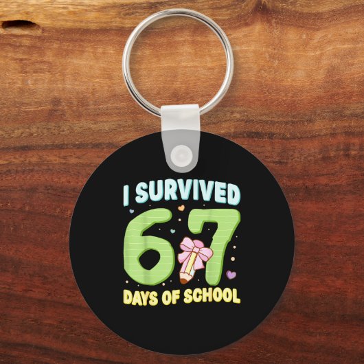 I Survived 67 Days Of School Funny Meme Student Te Schlüsselanhänger (Vorderseite)