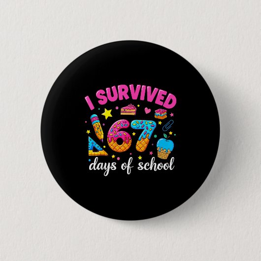 I Survived 67 Days Of School Funny Meme Teacher St Button (Vorderseite)