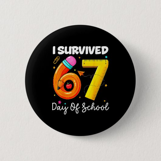 I Survived 67 Days Of School Funny Meme Teacher St Button (Vorderseite)