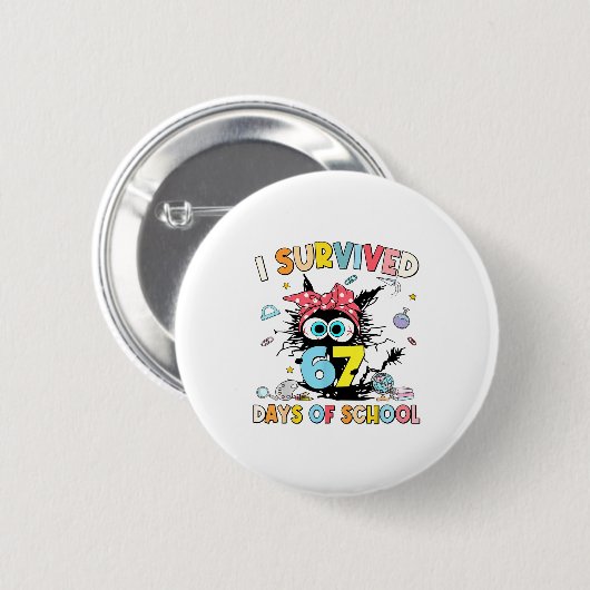 I Survived 67 Days Of School Funny Meme Teacher St Button (Vorne & Hinten)