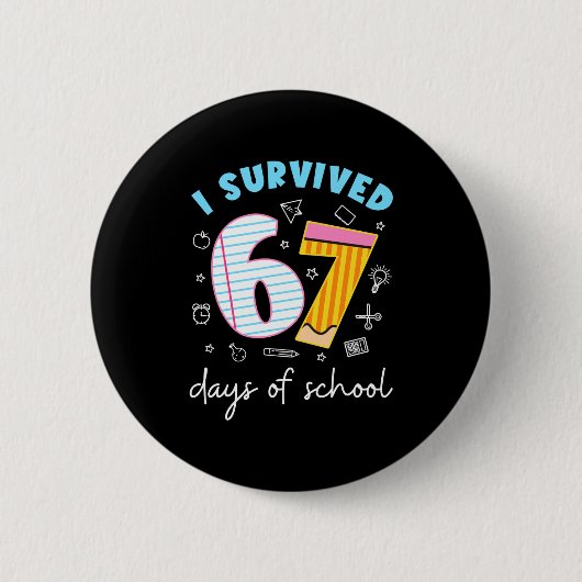 I Survived 67 Days Of School Funny Meme Teacher St Button (Vorderseite)