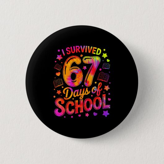 I Survived 67 Days Of School Funny Meme Teacher St Button (Vorderseite)