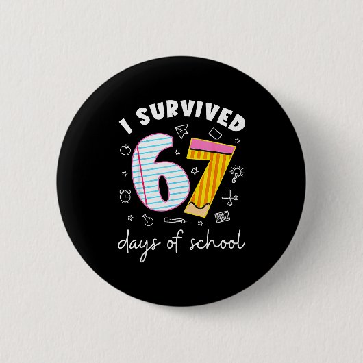 I Survived 67 Days Of School Funny Meme Teacher St Button (Vorderseite)