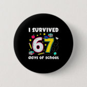 I Survived 67 Days Of School Funny Meme Teacher St Button (Vorderseite)