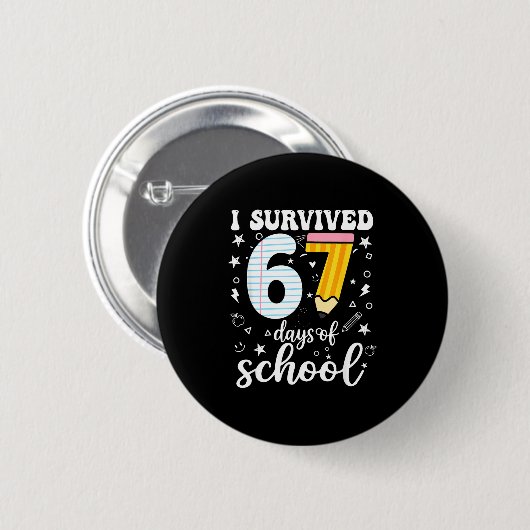 I Survived 67 Days Of School Funny Meme Teacher St Button (Vorne & Hinten)