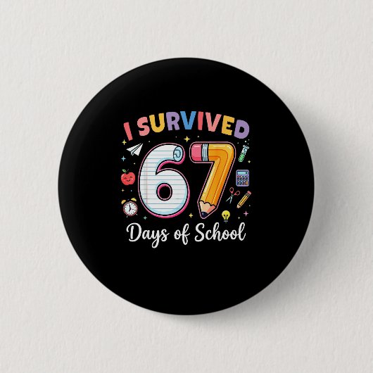 I Survived 67 Days Of School Funny Meme Teacher St Button (Vorderseite)
