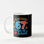 I Survived 67 Days Of School Funny Meme Teacher St Kaffeetasse (Links)